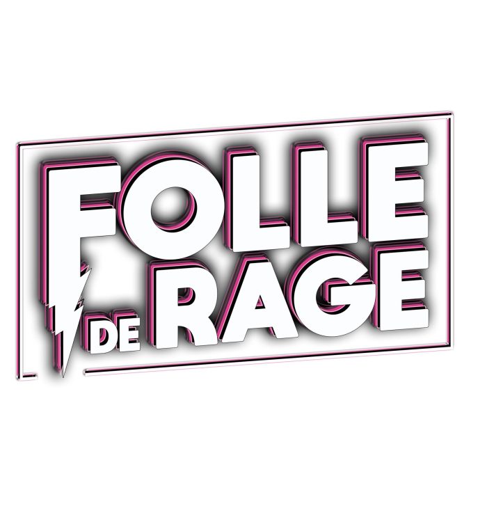 Folle De Rage